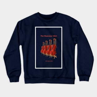 The Musicians' Shirt Crewneck Sweatshirt